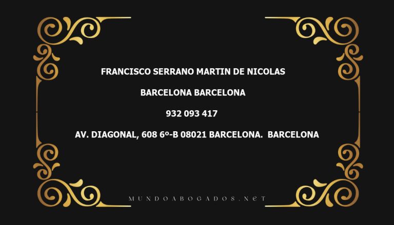 abogado Francisco Serrano Martin De Nicolas en la localidad de Barcelona