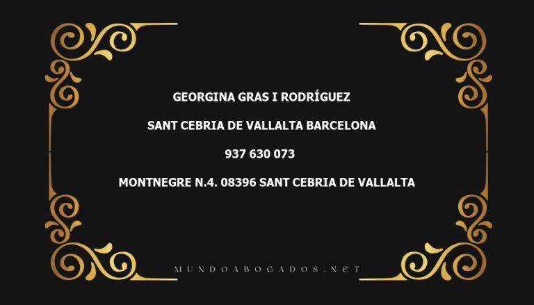 abogado Georgina Gras I Rodríguez en la localidad de Sant Cebria de Vallalta