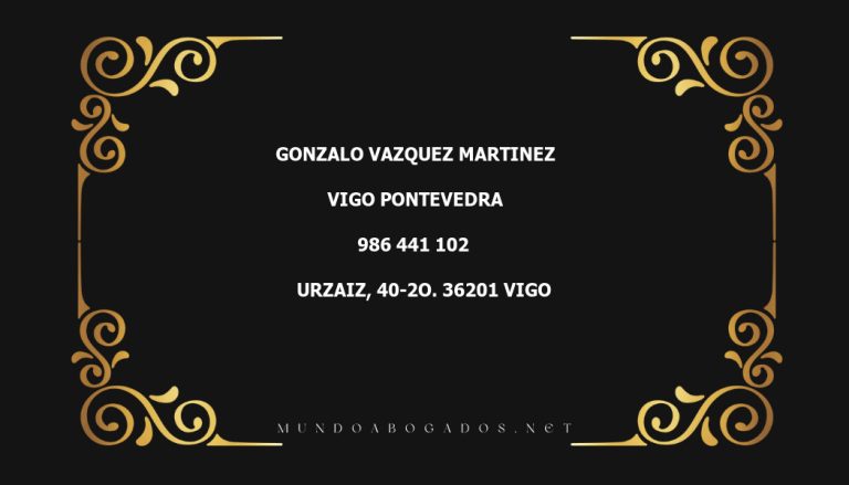 abogado Gonzalo Vazquez Martinez en la localidad de Vigo