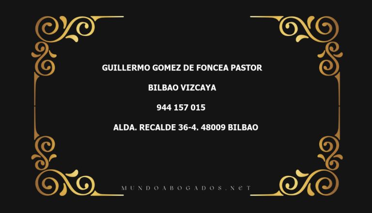 abogado Guillermo Gomez De Foncea Pastor en la localidad de Bilbao