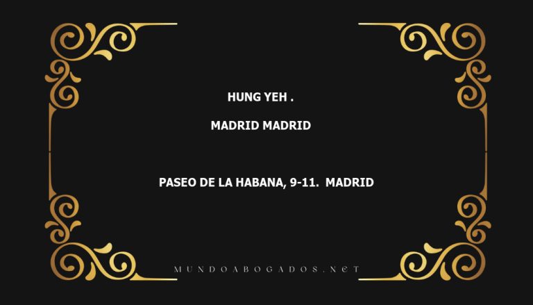 abogado Hung Yeh . en la localidad de Madrid