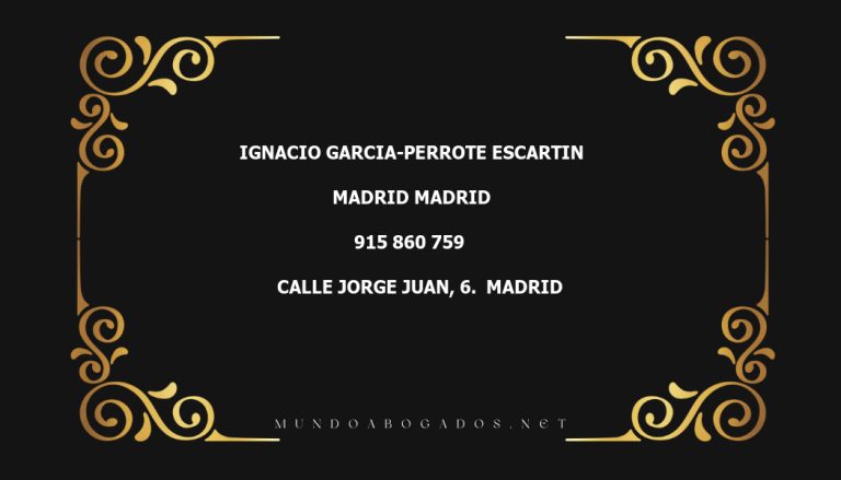 abogado Ignacio Garcia-Perrote Escartin en la localidad de Madrid