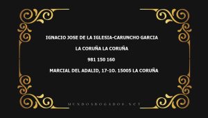 abogado Ignacio Jose De La Iglesia-Caruncho Garcia en la localidad de La Coruña