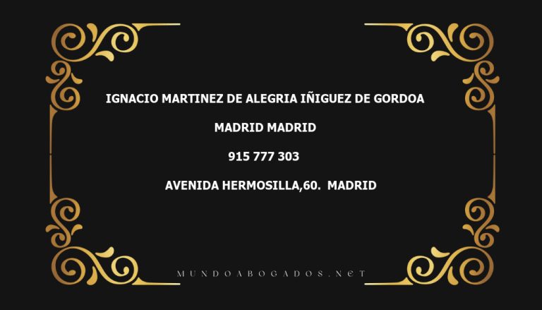 abogado Ignacio Martinez De Alegria Iñiguez De Gordoa en la localidad de Madrid