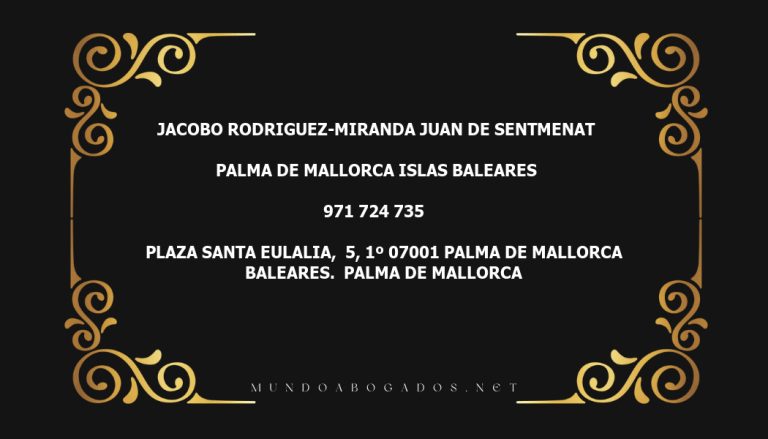 abogado Jacobo Rodriguez-Miranda Juan De Sentmenat en la localidad de Palma de Mallorca