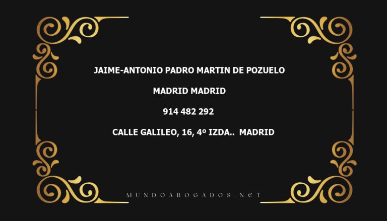 abogado Jaime-Antonio Padro Martin De Pozuelo en la localidad de Madrid