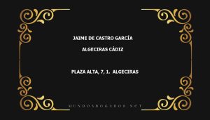 abogado Jaime De Castro García en la localidad de Algeciras