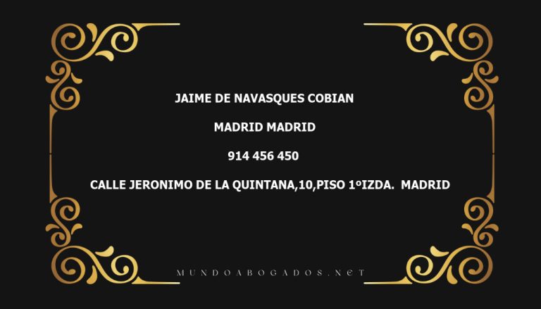 abogado Jaime De Navasques Cobian en la localidad de Madrid