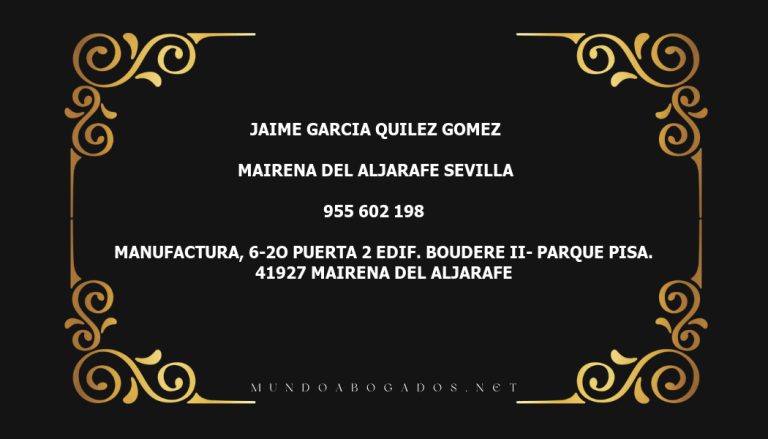 abogado Jaime Garcia Quilez Gomez en la localidad de Mairena del Aljarafe