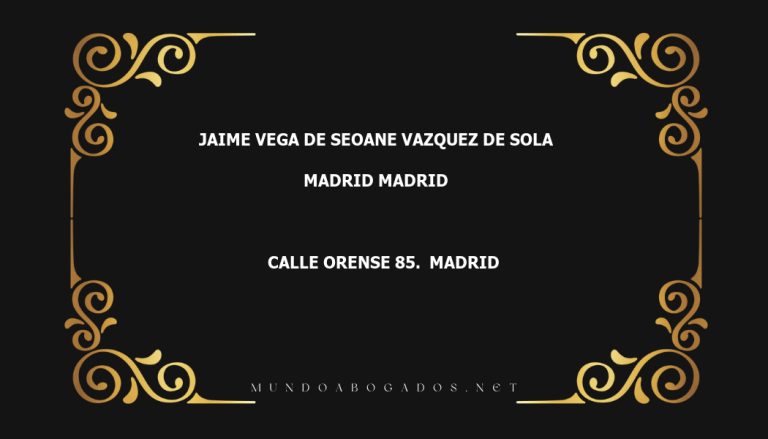 abogado Jaime Vega De Seoane Vazquez De Sola en la localidad de Madrid