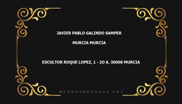 abogado Javier Pablo Galindo Samper en la localidad de Murcia