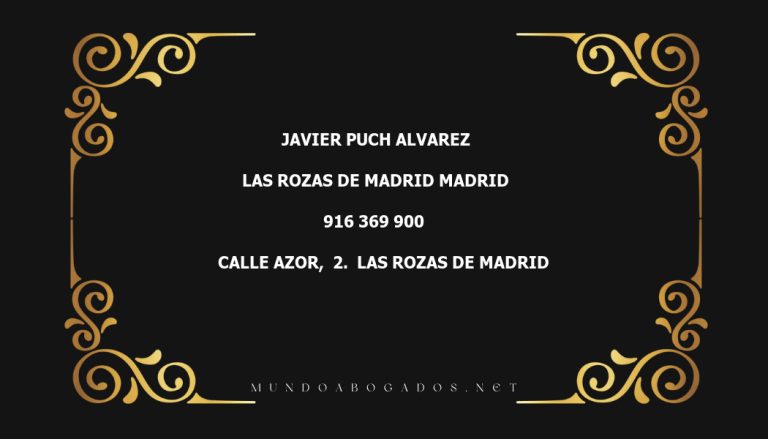 abogado Javier Puch Alvarez en la localidad de Las Rozas de Madrid