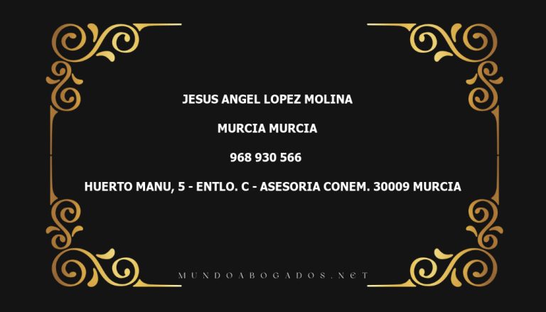 abogado Jesus Angel Lopez Molina en la localidad de Murcia