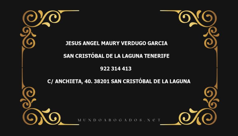 abogado Jesus Angel Maury Verdugo Garcia en la localidad de San Cristóbal de La Laguna