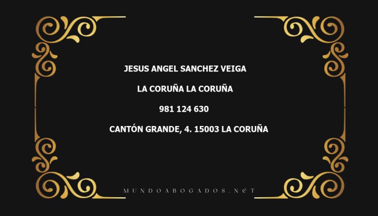 abogado Jesus Angel Sanchez Veiga en la localidad de La Coruña