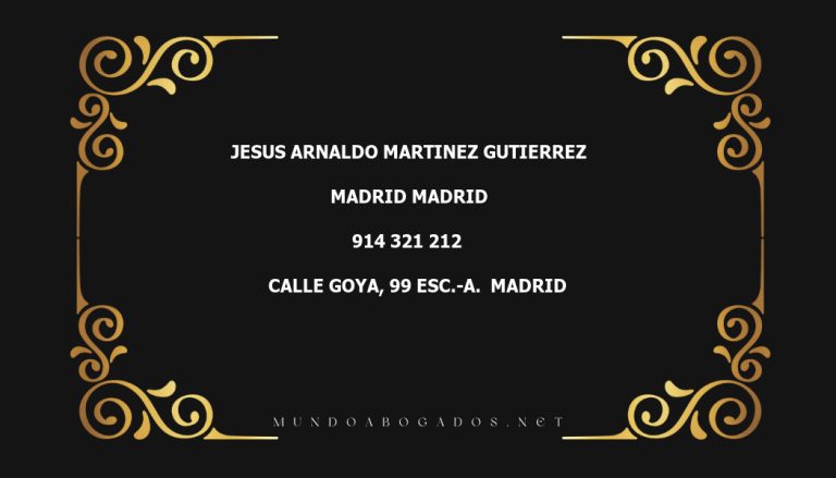 abogado Jesus Arnaldo Martinez Gutierrez en la localidad de Madrid