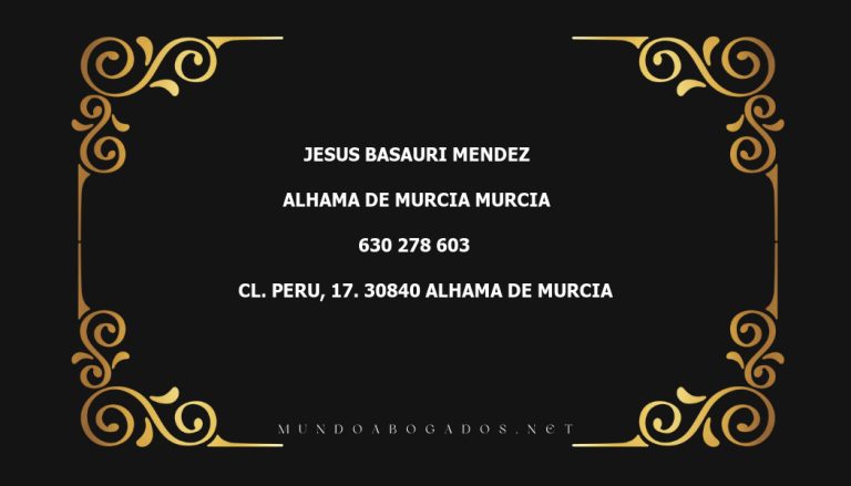 abogado Jesus Basauri Mendez en la localidad de Alhama de Murcia