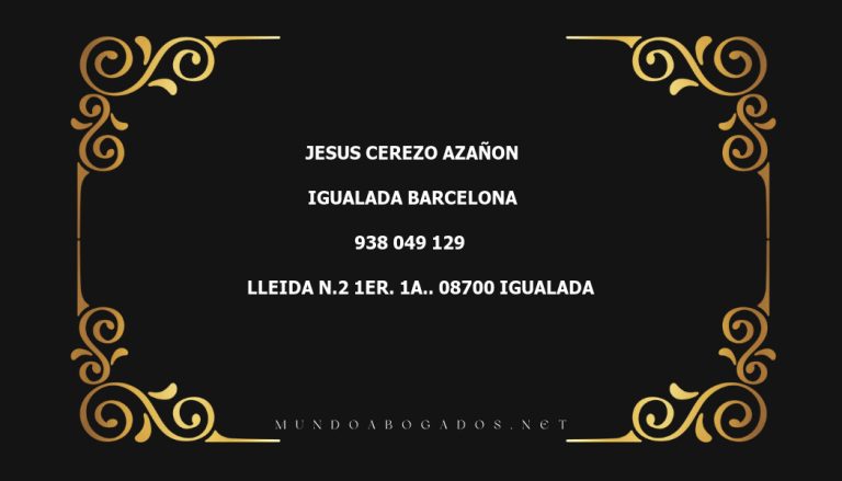 abogado Jesus Cerezo Azañon en la localidad de Igualada