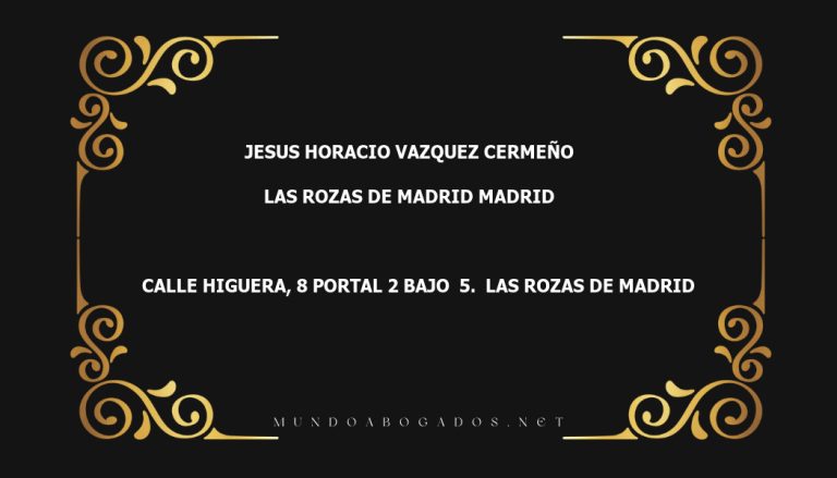 abogado Jesus Horacio Vazquez Cermeño en la localidad de Las Rozas de Madrid