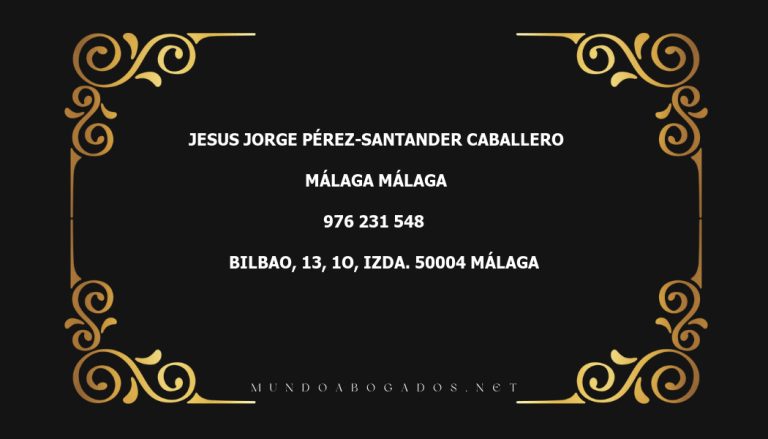 abogado Jesus Jorge Pérez-Santander Caballero en la localidad de Málaga