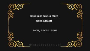 abogado Jesús Julio Padilla Pérez en la localidad de Elche