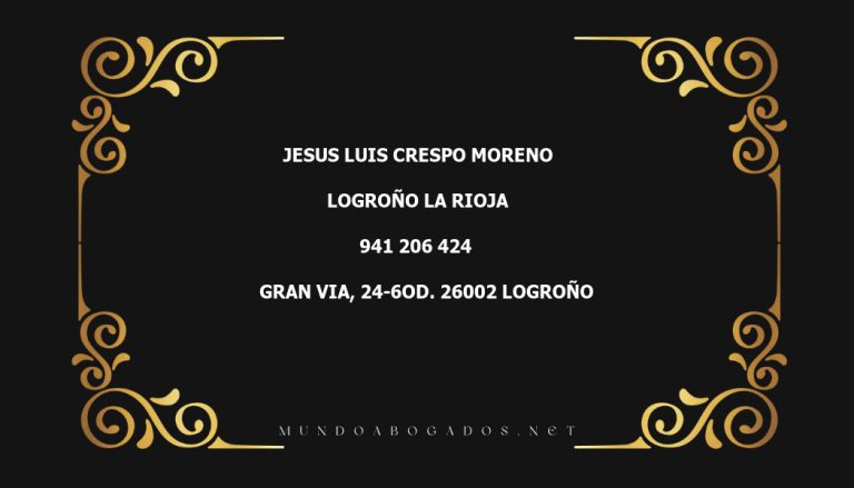 abogado Jesus Luis Crespo Moreno en la localidad de Logroño