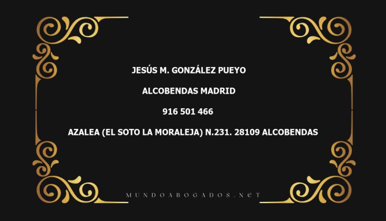 abogado Jesús M. González Pueyo en la localidad de Alcobendas