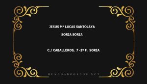 abogado Jesus Mª Lucas Santolaya en la localidad de Soria