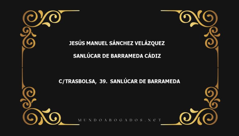 abogado Jesús Manuel Sánchez Velázquez en la localidad de Sanlúcar de Barrameda