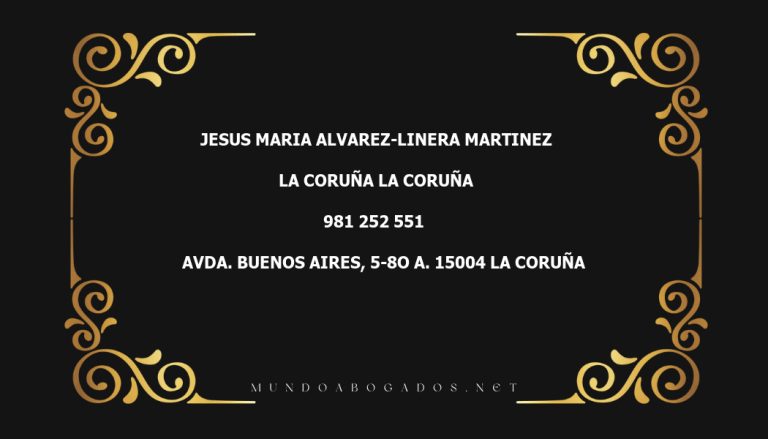 abogado Jesus Maria Alvarez-Linera Martinez en la localidad de La Coruña