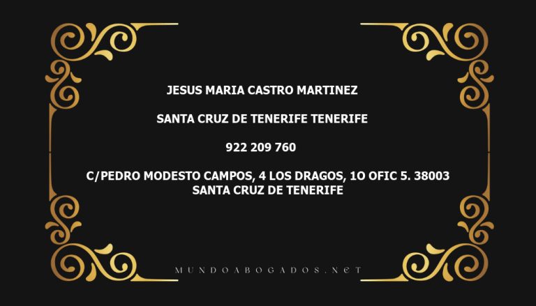 abogado Jesus Maria Castro Martinez en la localidad de Santa Cruz de Tenerife