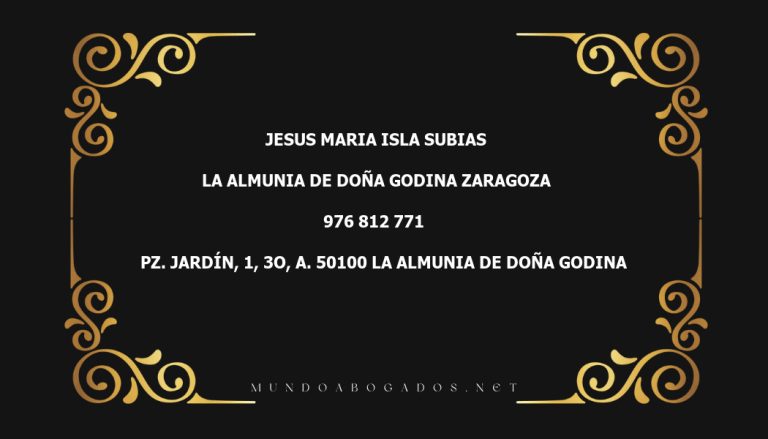 abogado Jesus Maria Isla Subias en la localidad de La Almunia de Doña Godina