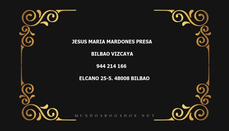 abogado Jesus Maria Mardones Presa en la localidad de Bilbao