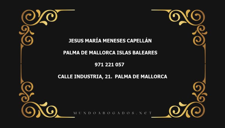 abogado Jesus María Meneses Capellán en la localidad de Palma de Mallorca