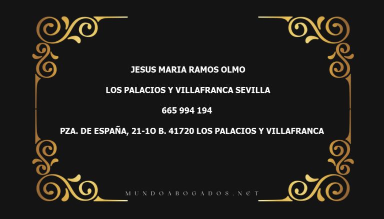 abogado Jesus Maria Ramos Olmo en la localidad de Los Palacios y Villafranca