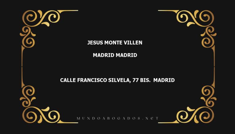 abogado Jesus Monte Villen en la localidad de Madrid