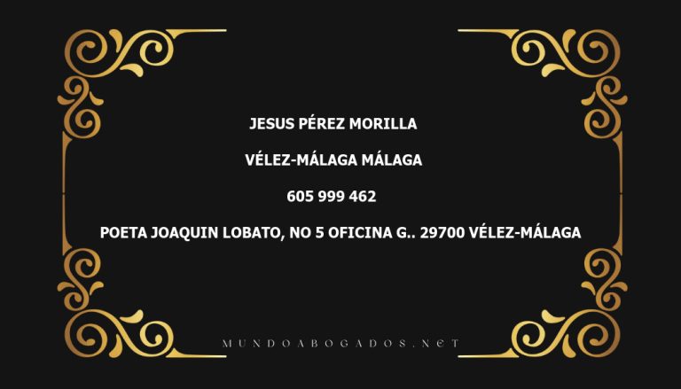 abogado Jesus Pérez Morilla en la localidad de Vélez-Málaga