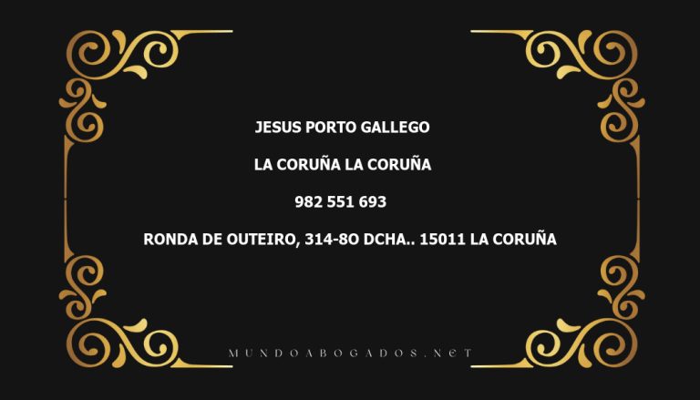 abogado Jesus Porto Gallego en la localidad de La Coruña