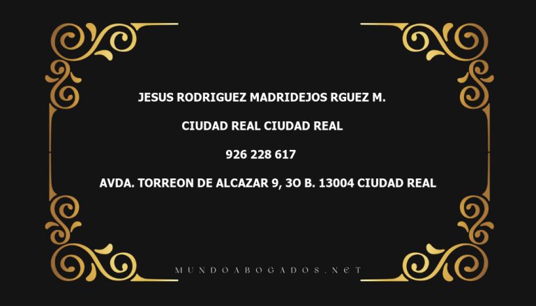 abogado Jesus Rodriguez Madridejos Rguez M. en la localidad de Ciudad Real