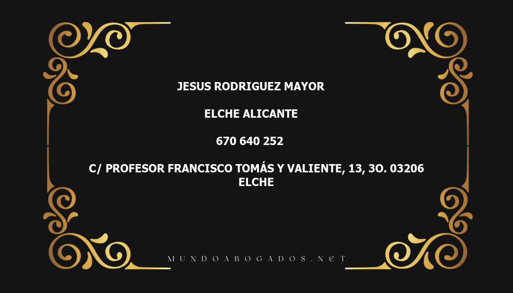 abogado Jesus Rodriguez Mayor en la localidad de Elche