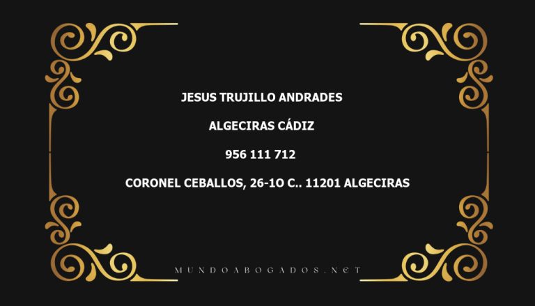 abogado Jesus Trujillo Andrades en la localidad de Algeciras