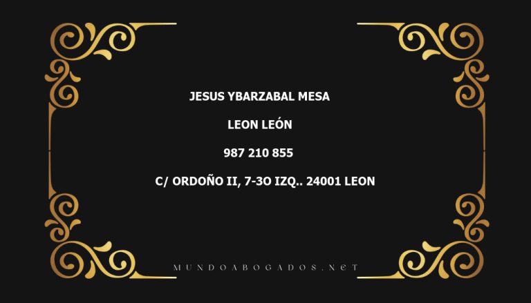 abogado Jesus Ybarzabal Mesa en la localidad de Leon