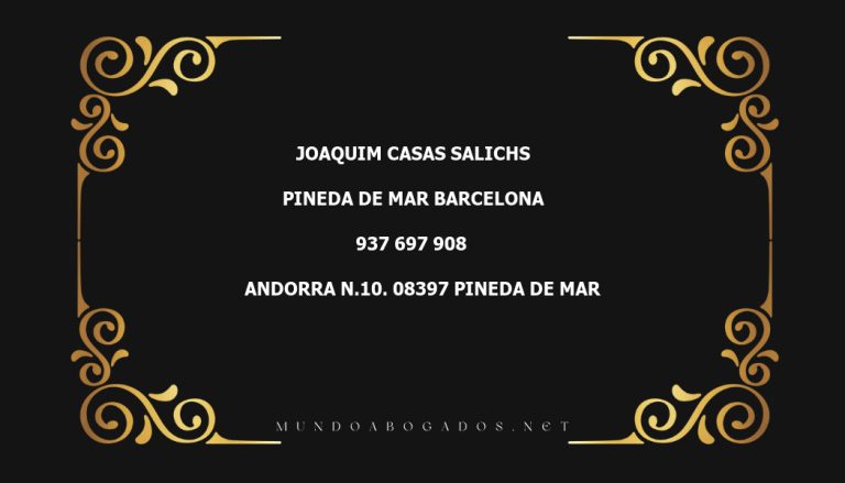 abogado Joaquim Casas Salichs en la localidad de Pineda de Mar