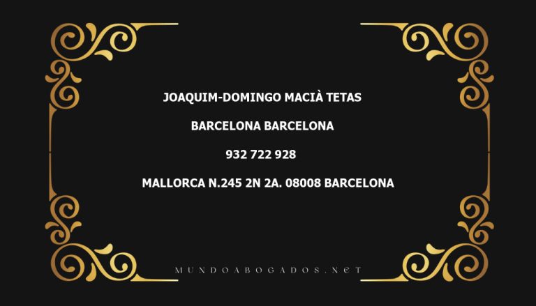 abogado Joaquim-Domingo Macià Tetas en la localidad de Barcelona