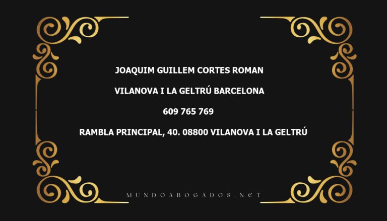 abogado Joaquim Guillem Cortes Roman en la localidad de Vilanova i la Geltrú