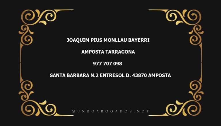 abogado Joaquim Pius Monllau Bayerri en la localidad de Amposta