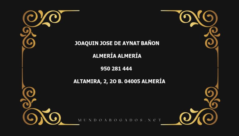 abogado Joaquin Jose De Aynat Bañon en la localidad de Almería