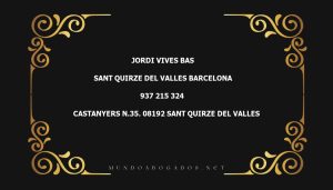 abogado Jordi Vives Bas en la localidad de Sant Quirze del Valles