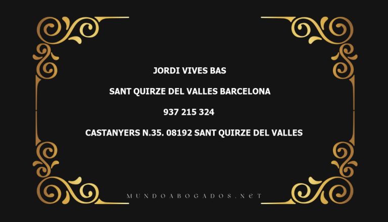 abogado Jordi Vives Bas en la localidad de Sant Quirze del Valles