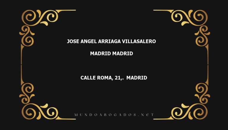 abogado Jose Angel Arriaga Villasalero en la localidad de Madrid